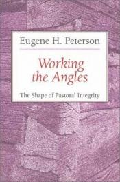 book cover of Working the angles by Eugene H. Peterson