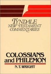 book cover of The Epistles of Paul to the Colossians and to Philemon by N. T. Wright