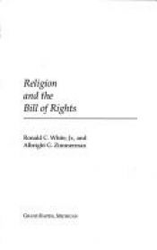 book cover of An Unsettled Arena: Religion and the Bill of Rights by Ronald C. White Jr.