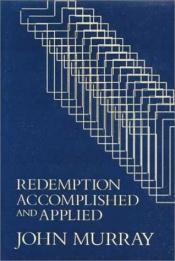book cover of Penggenapan dan Penerapan Penebusan(Redemption Accomplished and Applied) by John Murray