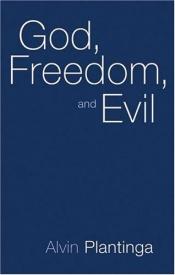 book cover of God, freedom, and evil by Alvin Plantinga