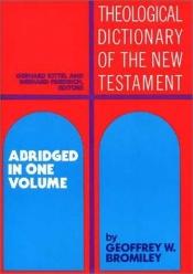 book cover of Theological Dictionary of the New Testament (1 Volume) by Gerhard Kittel