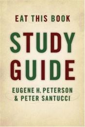 book cover of Eat This Book: Study Guide by Eugene H. Peterson