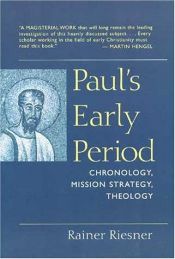 book cover of Paul's Early Period: Chronology, Mission Strategy, Theology by Rainer Riesner