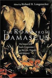 book cover of The Road from Damascus (McMaster New Testament Studies) by Richard Longenecker