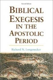 book cover of Biblical Exegesis in the Apostilic Period by Richard Longenecker