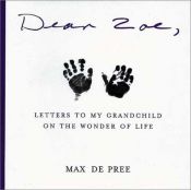 book cover of Dear Zoe: Letters to my Miracle Grandchild by Max DePree