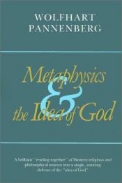 book cover of Metaphysics and the Idea of God by Wolfhart Pannenberg