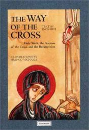 book cover of The Way of the Cross: Holy Week, the Stations of the Cross, and the Resurrection by Inos Biffi