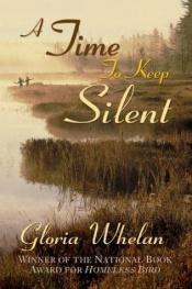 book cover of A time to keep silent by Gloria Whelan