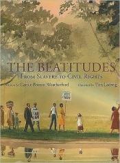 book cover of The Beatitudes: From Slavery To Civil Rights by Carole Boston Weatherford