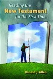 book cover of Reading the New Testament for the First Time by Ronald J. Allen