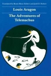 book cover of The Adventures Of Telemachus by Louis Aragon