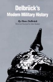 book cover of Delbrück's modern military history by Hans Delbruck