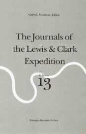 book cover of Atlas of the Lewis & Clark Expedition (The Journals of the Lewis & Clark Expedition, Vol. 1) by Meriwether Lewis