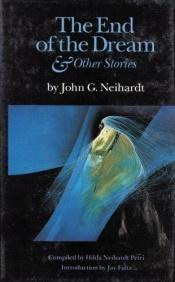 book cover of The end of the dream & other stories by John G. Neihardt