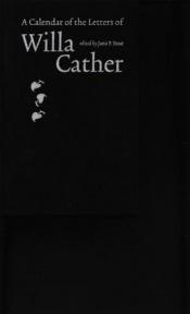 book cover of A calendar of the letters of Willa Cather by Willa Cather