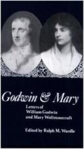 book cover of Godwin and Mary: Letters of William Godwin and Mary Wollstonecraft by William Godwin