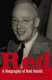 book cover of Red: A Biography of Red Smith by Ira Berkow