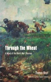 book cover of Through the Wheat by Thomas Boyd