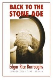 book cover of Back to the Stone Age by Edgar Rice Burroughs