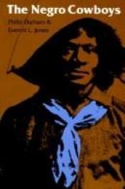 book cover of The Negro Cowboys by Everett L. Jones|Philip Durham