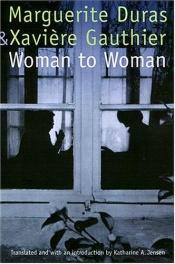 book cover of Woman to woman by Marguerite Duras