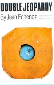 book cover of Double Jeopardy by Jean Echenoz