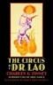 Le cirque du Dr Lao : Collection J'ai lu fiction n° 948