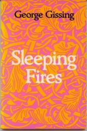 book cover of Sleeping Fires (Autonym Library.) by George Gissing