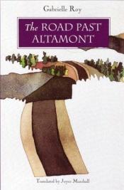 book cover of The road past Altamont by Gabrielle Roy
