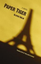 book cover of Tigre en papier by Olivier Rolin