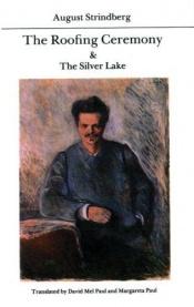 book cover of The Roofing Ceremony and The Silver Lake by August Strindberg