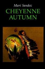 book cover of Cheyenne Autumn by Mari Sandoz