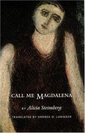 book cover of Cuando Digo Magdalena by Alicia Steimberg