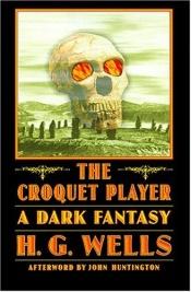 book cover of The Croquet Player by Herbert George Wells