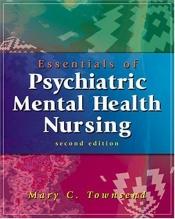 book cover of Essentials of psychiatirc by Mary C. Townsend