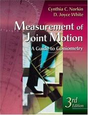 book cover of Measurement of Joint Motion by Cynthia C. Norkin