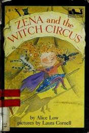 book cover of Zena and the Witch Circus by Alice Low