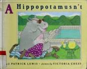 book cover of A Hippopotamusn't by J. Patrick Lewis