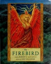 book cover of The Firebird by Robert D. San Souci