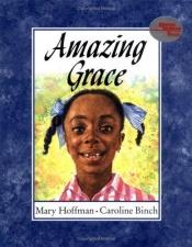 book cover of Amazing Grace (Reading Rainbow Books) (2) by Μαίρη Χόφμαν