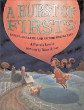 book cover of A Burst of Firsts: Doers, Shakers, and Record Breakers by J. Patrick Lewis