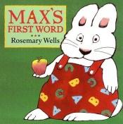 book cover of Max's first word by Rosemary Wells
