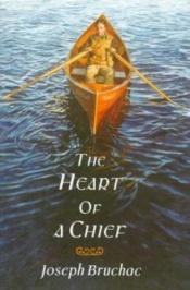 book cover of The Heart of a Chief by Joseph Bruchac