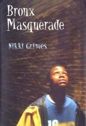 book cover of Bronx masquerade by Nikki Grimes