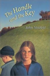 book cover of The handle and the key by John Neufeld