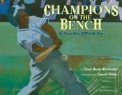 book cover of Champions on the Bench by Carole Boston Weatherford