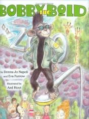 book cover of Bobby the Bold by Donna Jo Napoli