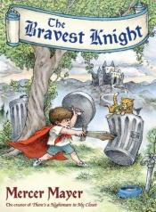 book cover of The Bravest Knight (re-print of Terrible Troll ) by Μέρσερ Μάγιερ